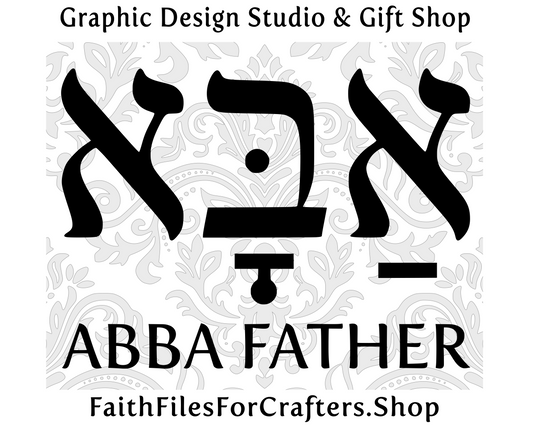 Abba Father Svg, Abba Father Shirt Svg, Abba Father Sublimation, Hebrew Svg, Hebrew Sublimation, Christian Svg, Christian Shirt Svg