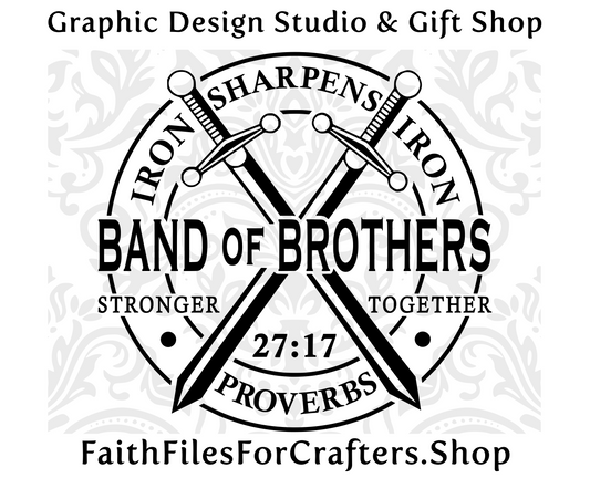 Band Of Brothers Svg, Iron Sharpens Iron Svg,