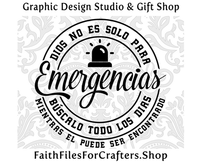 Dios No Es Solo Para Emergencias Svg, Camisa Cristiana Svg, Christian Svg, Christian Shirt Svg, Hispanic Christian Svg, Oracion Svg