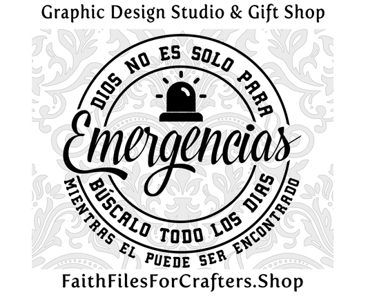 Dios No Es Solo Para Emergencias Svg, Camisa Cristiana Svg, Christian Svg, Christian Shirt Svg, Hispanic Christian Svg, Oracion Svg