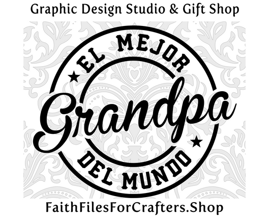 El Mejor Grandpa Del Mundo Svg, Grandpa Shirt Svg, Grandpa Mug Svg, Grandpa Sublimation Svg, The Best Grandpa Svg, Worlds Best Grandpa Svg