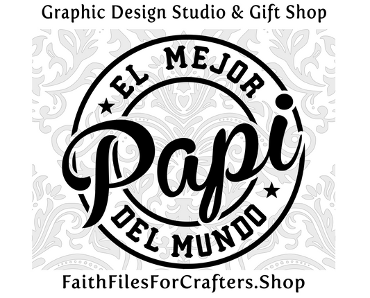 El Mejor Papi Del Mundo Svg, Papi Shirt Svg, Papi Mug Svg,Papi Sublimation Svg,Papi Sticker Svg,Papi Fathers Day Svg,Mi Papi Es Mi Heroe Svg