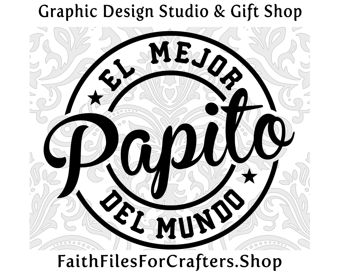 El Mejor Papito Del Mundo Svg, El Mejor Papito Svg, Papito Shirt Svg, Papito vg, Papito Png, Papito Sublimation,  El Mejor Papa Del Mundo