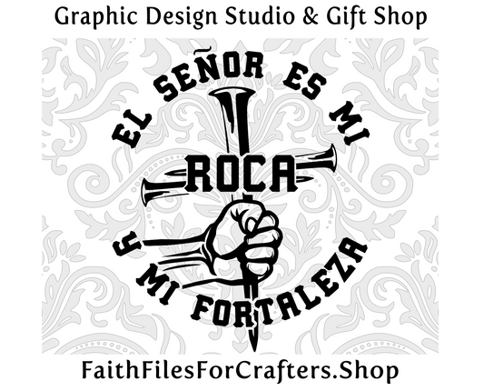 El Senor Es Mi Roca Svg, Hispanic Christian Svg, Latino Christian Svg,Camisa Cristiana Svg,Christian Svg,Christian Shirt Svg,Cross Nails Svg