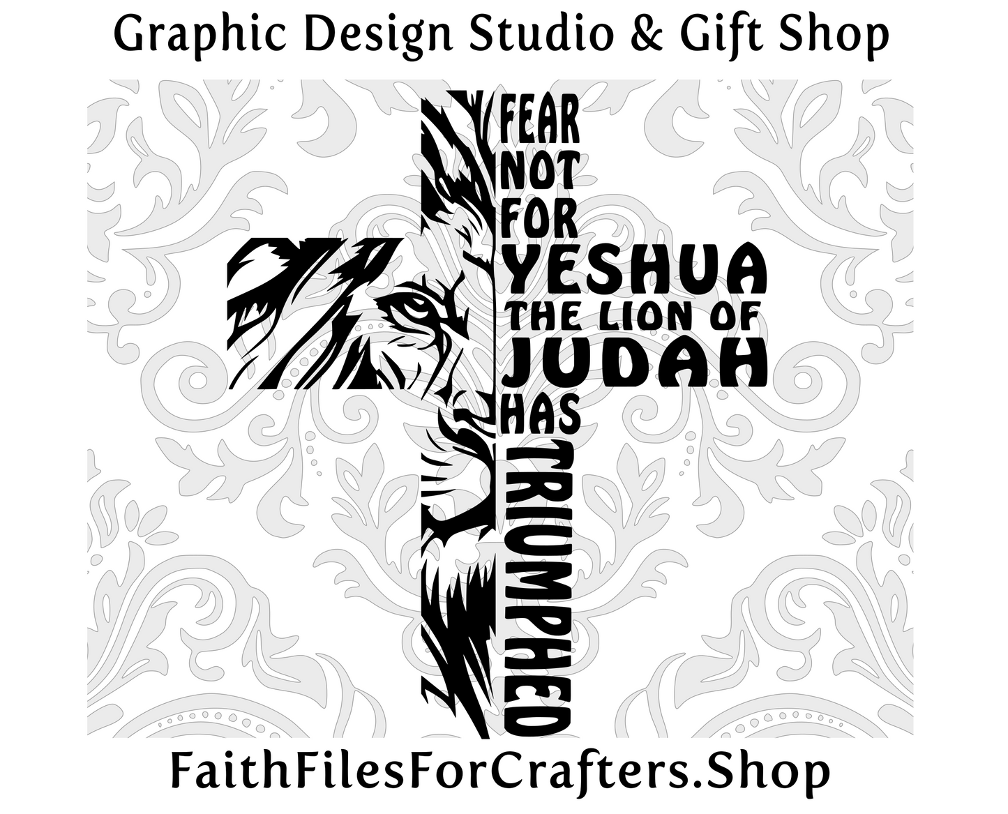 Fear Not For Yeshua The Lion Of Judah Has Triumphed Svg, Lion Of Judah Svg, Yeshua Svg, Lion Svg, Christian Shirt Svg, Christian Sublimation