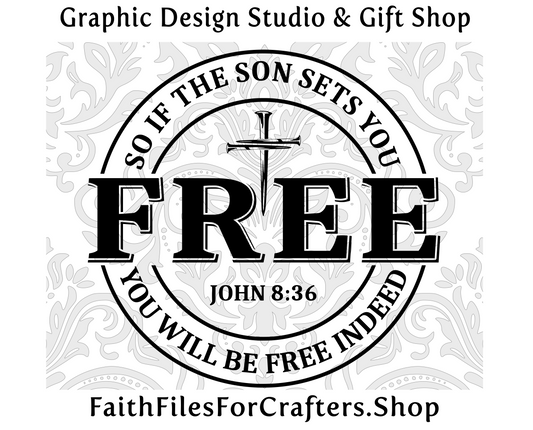 Free Svg, Free Shirt Svg, Free Mug Svg, John 8:36 Svg, Bible Verse Svg, Christian Svg, Christian Shirt Svg, Sermon On The Mount Svg