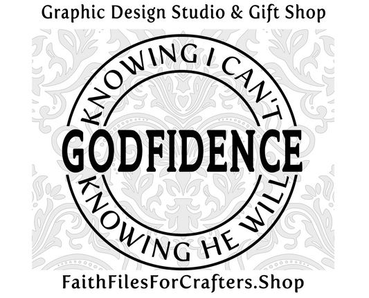 Godfidence svg, Godfidence Shirt Svg, Godfidence Sublimation Svg, Godfidence is Trusting God....Bottom Line, Trusting God Svg, Christian Svg