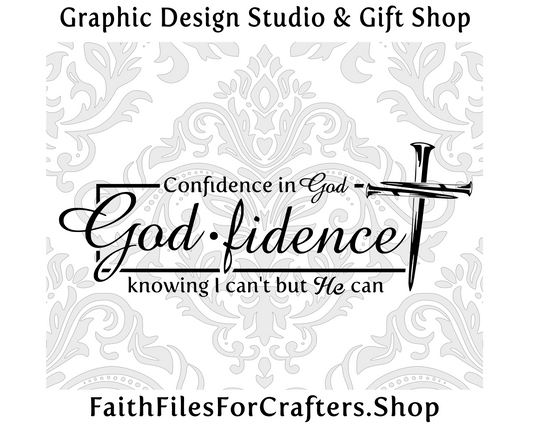 Godfidence svg, Godfidence Shirt Svg, Godfidence Sublimation Svg, Godfidence is Trusting God....Bottom Line, Trusting God Svg, Christian Svg