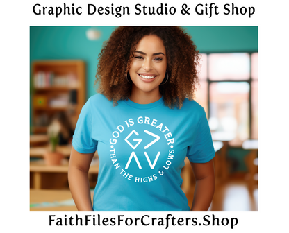 God Is Greater Than Your Highs and Lows Svg,Christian Svg,Christian Shirt Svg,Christian Mug Svg,Christian Sublimation Svg,God Is Greater Svg