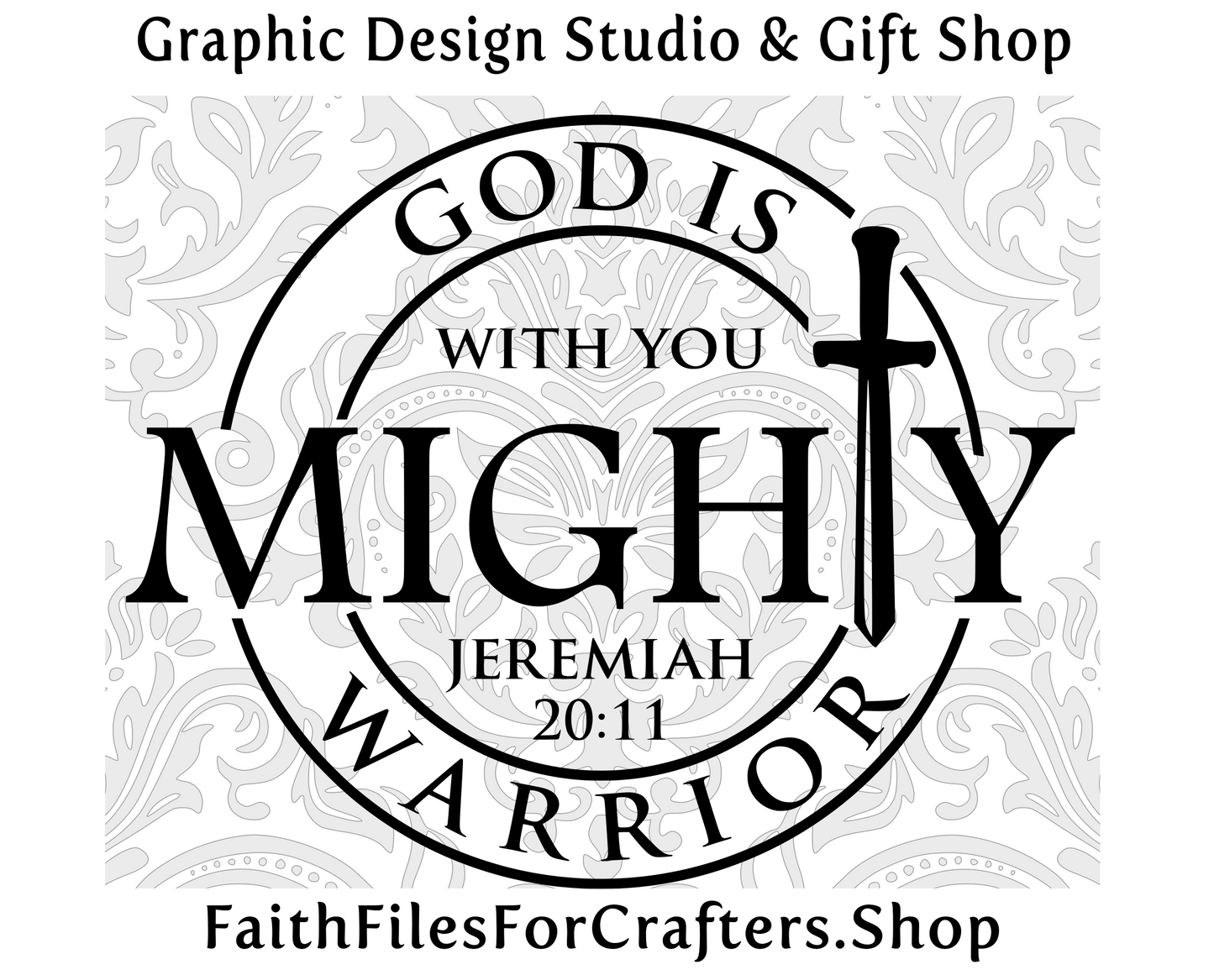 God Is With You Mighty Warrior Svg, Jeremiah 20:11 Svg, Christian Svg, Christian Apparel, Our God Is A Mighty Warrior Who Is With Us