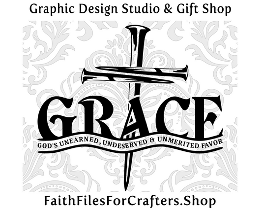 Grace Svg, Saved By His Grace Svg, Christian Svg, Christian Shirt Svg, Ephesians 2:7-9 Svg, God's Unearned Undeserved Unmerited Favor Svg