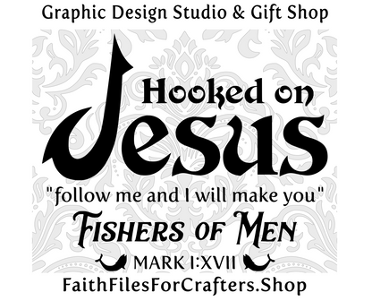 Hooked On Jesus Svg, Fishers Of Men Svg, Christian Svg, Christian Shirt Svg, Mark 1:17 Verse Svg, Jesus Svg, Christian Sublimation Svg