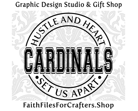 Cardinals Svg, Cardinals  Shirt Svg, Hustle and Heart Set Us Apart Svg, Cardinals Sublimation Png, Cardinals Team Svg, Cardinals Hat Svg