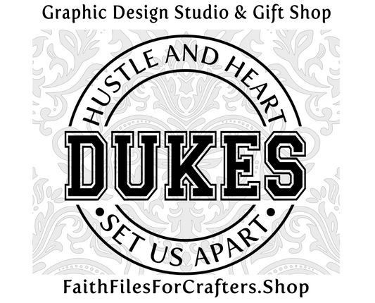 Dukes Svg, Dukes  Shirt Svg, Hustle and Heart Set Us Apart Svg, Dukes Sublimation Png, Dukes Team Svg, Dukes Hat Svg