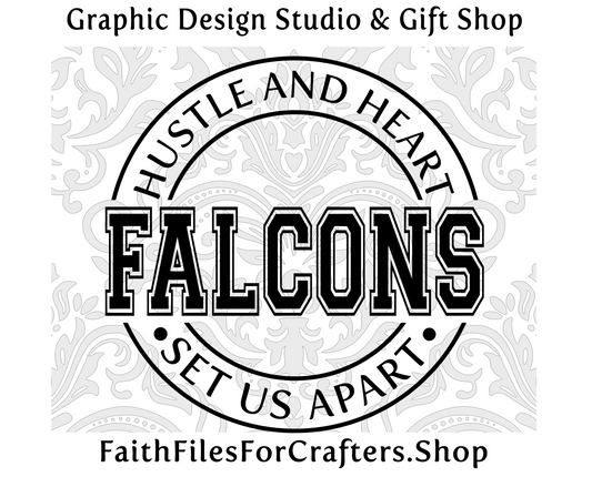 Falcons Svg, Falcons Shirt Svg, Hustle and Heart Set Us Apart Svg, Falcons Sublimation Png, Falcons Team Svg, Falcons Hat Svg