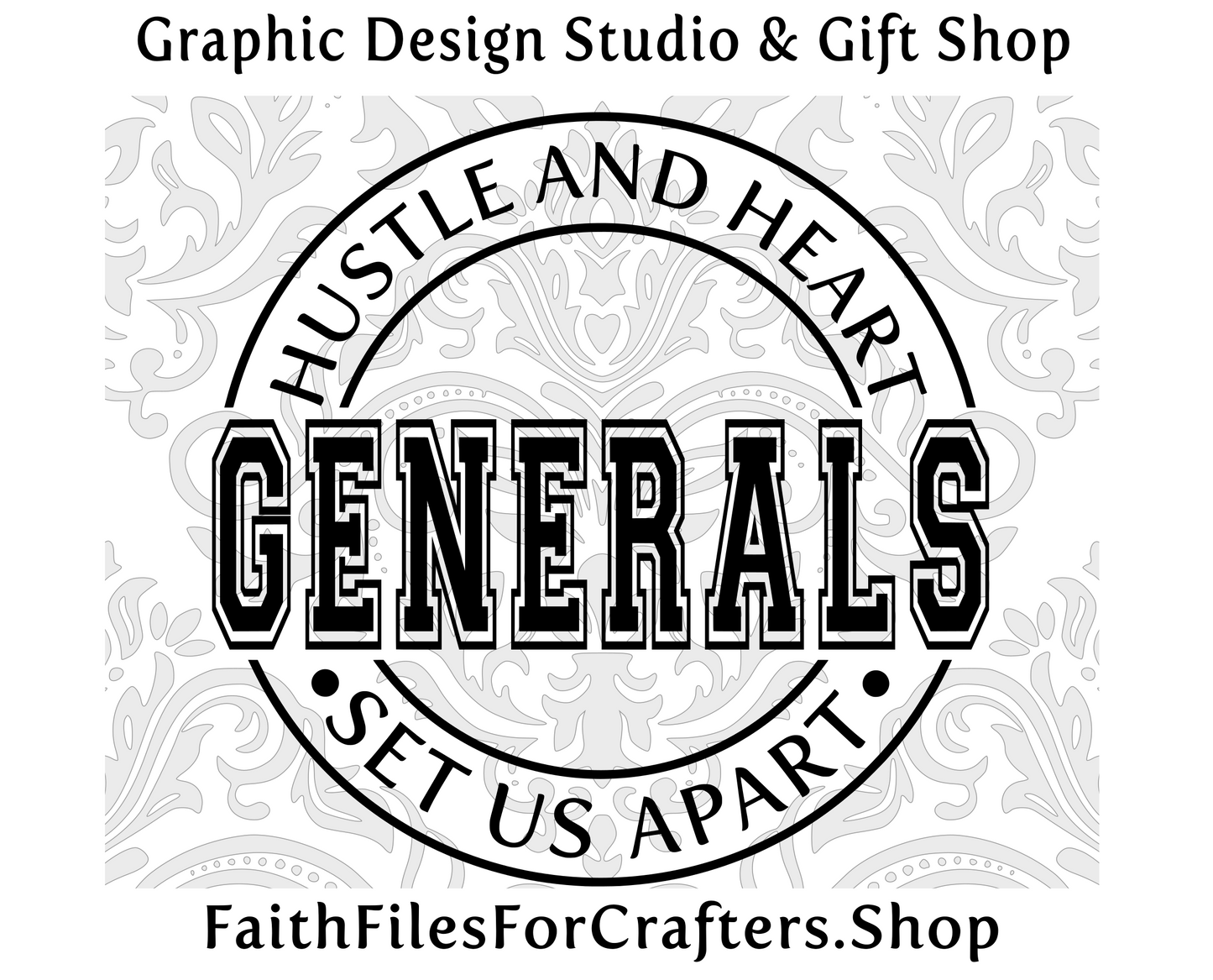 Generals Svg, Generals Shirt Svg, Hustle and Heart Set Us Apart Svg, Generals Sublimation Png, Generals Team Svg, Generals Hat Svg