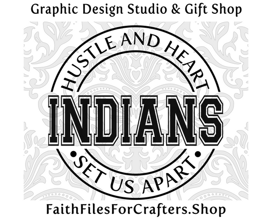 Indians Svg, Indians Shirt Svg, Hustle and Heart Set Us Apart Svg, Indians Sublimation Png, Indians Team Svg, Indians Hat Svg