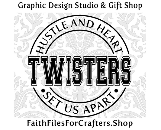 Twisters Svg, Twisters Shirt Svg, Hustle and Heart Set Us Apart Svg, Twisters Sublimation Png, Twisters Team Svg, Twisters Hat Svg