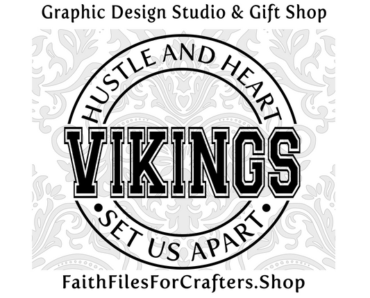 Vikings Svg, Vikings Shirt Svg, Hustle and Heart Set Us Apart Svg, Vikings Sublimation Png, Vikings Team Svg, Vikings Hat Svg