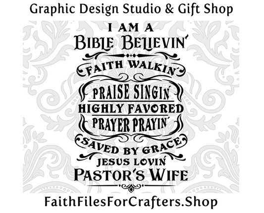 I Am A Pastor's Wife Svg, Pastor's Wife Svg, Pastor's Wife Sublimation, Pastor's Wife Shirt Svg, Pastor's Wife Appreciation Svg, Pastor Svg