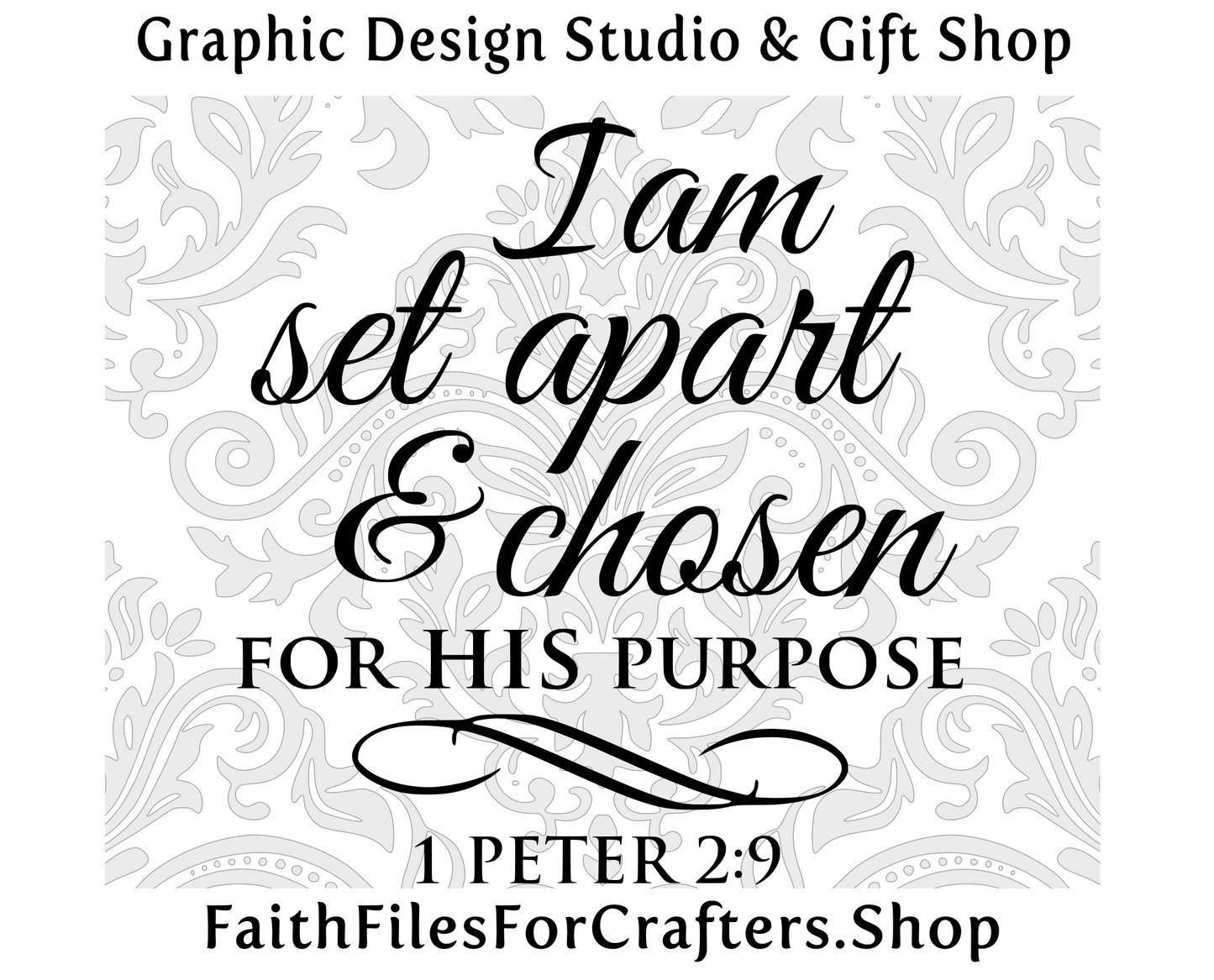 I Am Set Apart And Chosen For His Purpose Svg,1 Peter 2:9 Svg,The Lord Has Chosen You To Be His Treasured Possession Svg,Christian Shirt Svg