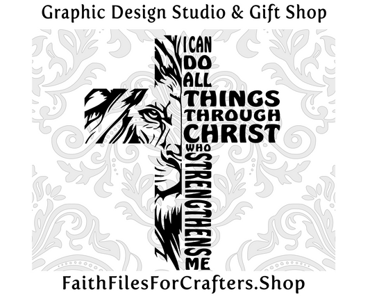 I Can Do All Things Through Christ Who Strengthens Me Svg, Lion Of Judah Cross Svg, Lion Of Judah Shirt Svg, I Can Do All Things Shirt Svg