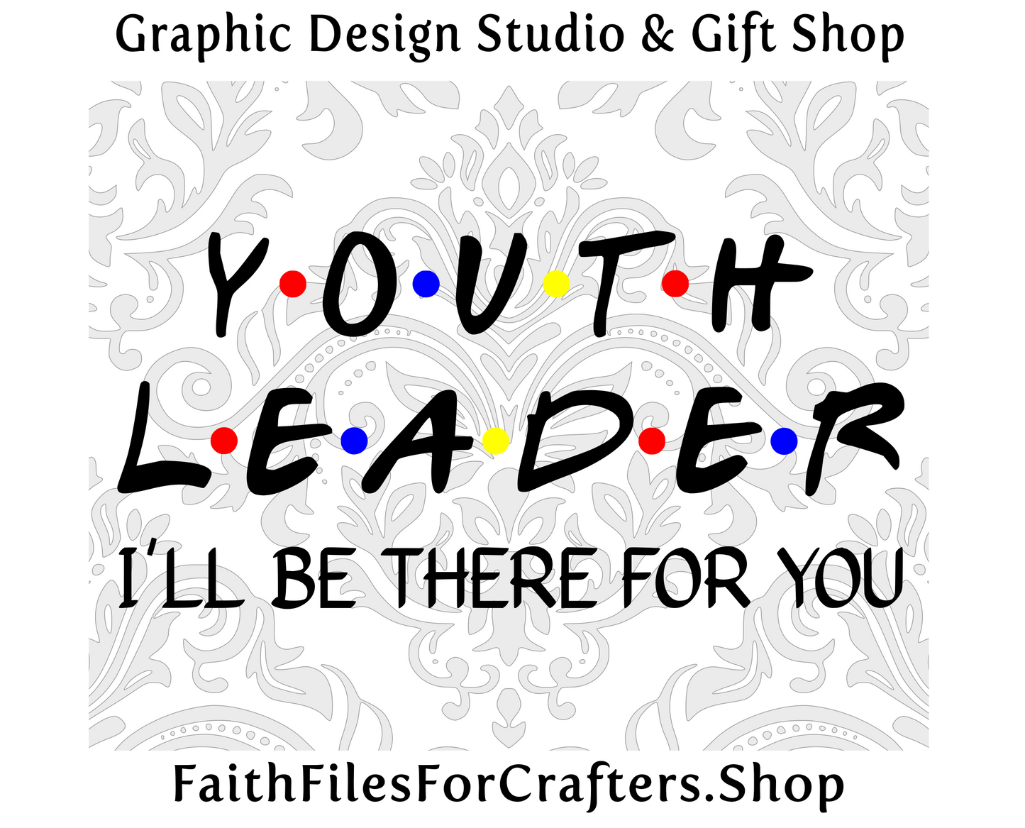 Youth Leader Svg, Youth Leader Shirt Svg, Youth Group Shirt Svg, I'll Be There For You Svg,Youth Minister Svg,Youth Pastor Svg,Christian Svg