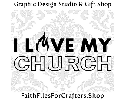 I Love My Church Svg, Church Svg, Church Shirt Svg, Christian Svg, Worship Team Svg, Christian T Shirt Sublimation, Christian T Shirt Svg