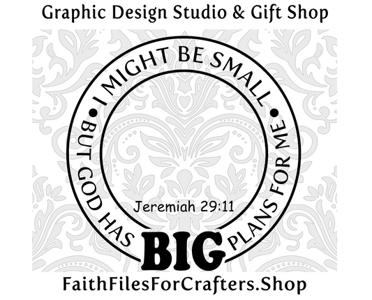 I Might Be Small But God Has Big Plans For Me Svg, Nursery Room Svg, Church Ministry Svg, Nursery Room Badge Svg, Children's Ministry Svg