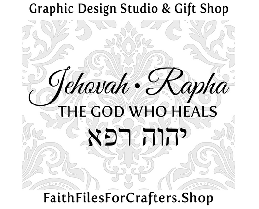 Jehovah Rapha Svg, The God Who Heals Svg, Jehovah Svg, Rapha Svg, Rapha Shirt Svg, Jehovah Shirt Svg, Hebrew Svg, Hebrew Shirt Svg, Yahweh Rapha Svg, Yahweh Svg