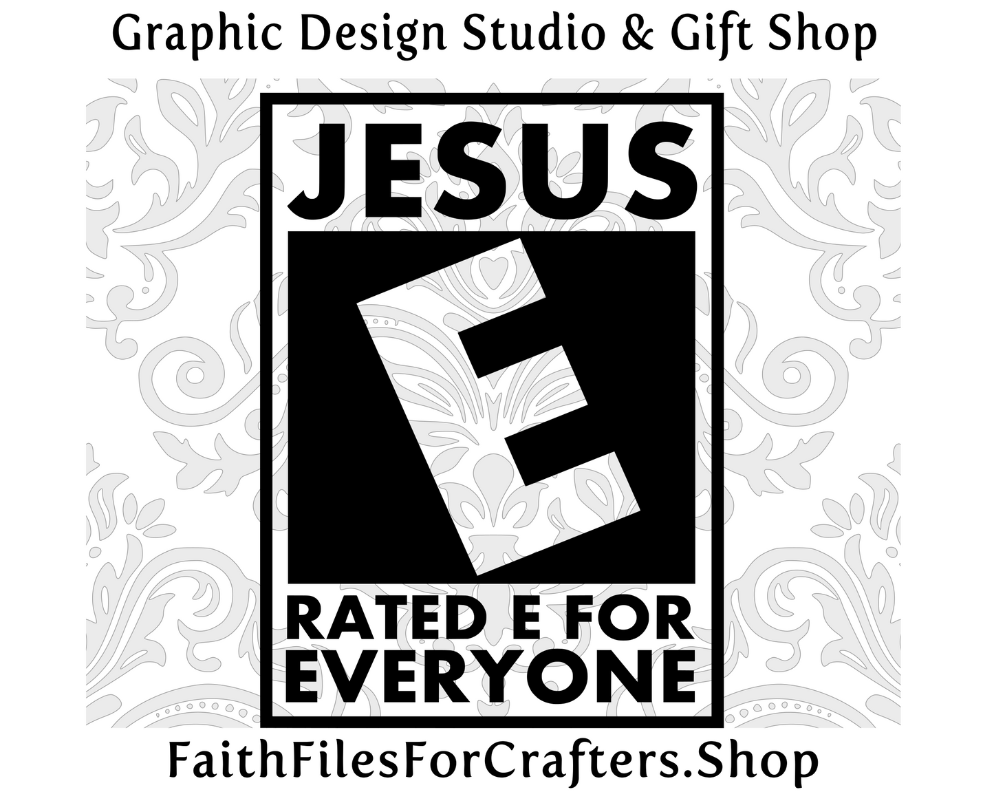 Jesus Rated E For Everyone Svg, Jesus Svg, Jesus Shirt Svg, Jesus Sublimation Svg, Jesus Cut File Svg, Christian Svg, Christian Shirt Svg,