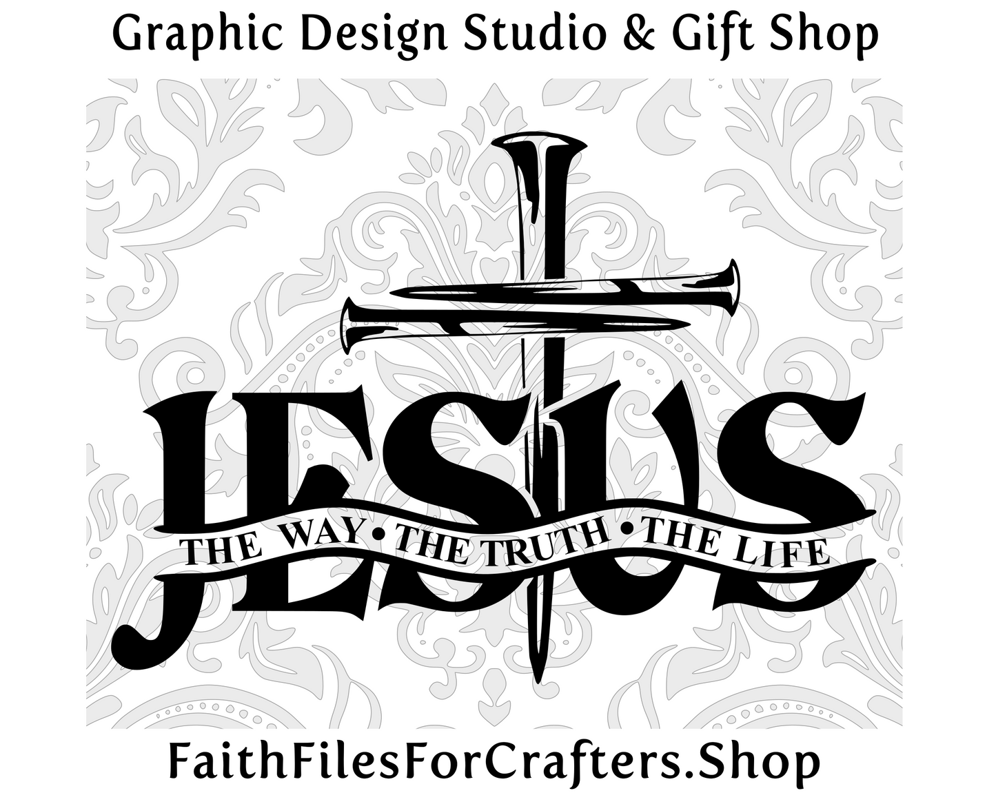 Jesus The Way The Truth The Life Svg, Cross Nails Svg, Christian Svg, Christian Men T Shirt Svg, Christian Women T Shirt Svg, Church Svg,