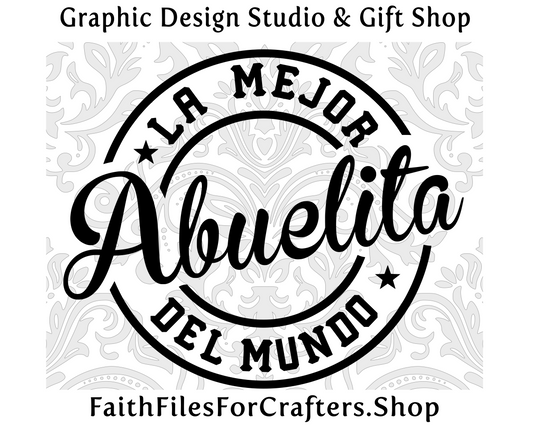 La Mejor Abuelita Svg, Abuelita Svg, Abuelita Shirt Svg, Abuelita Sublimation Svg, Abuela Svg, Abuela Shirt Svg, Abuela Sublimation Svg