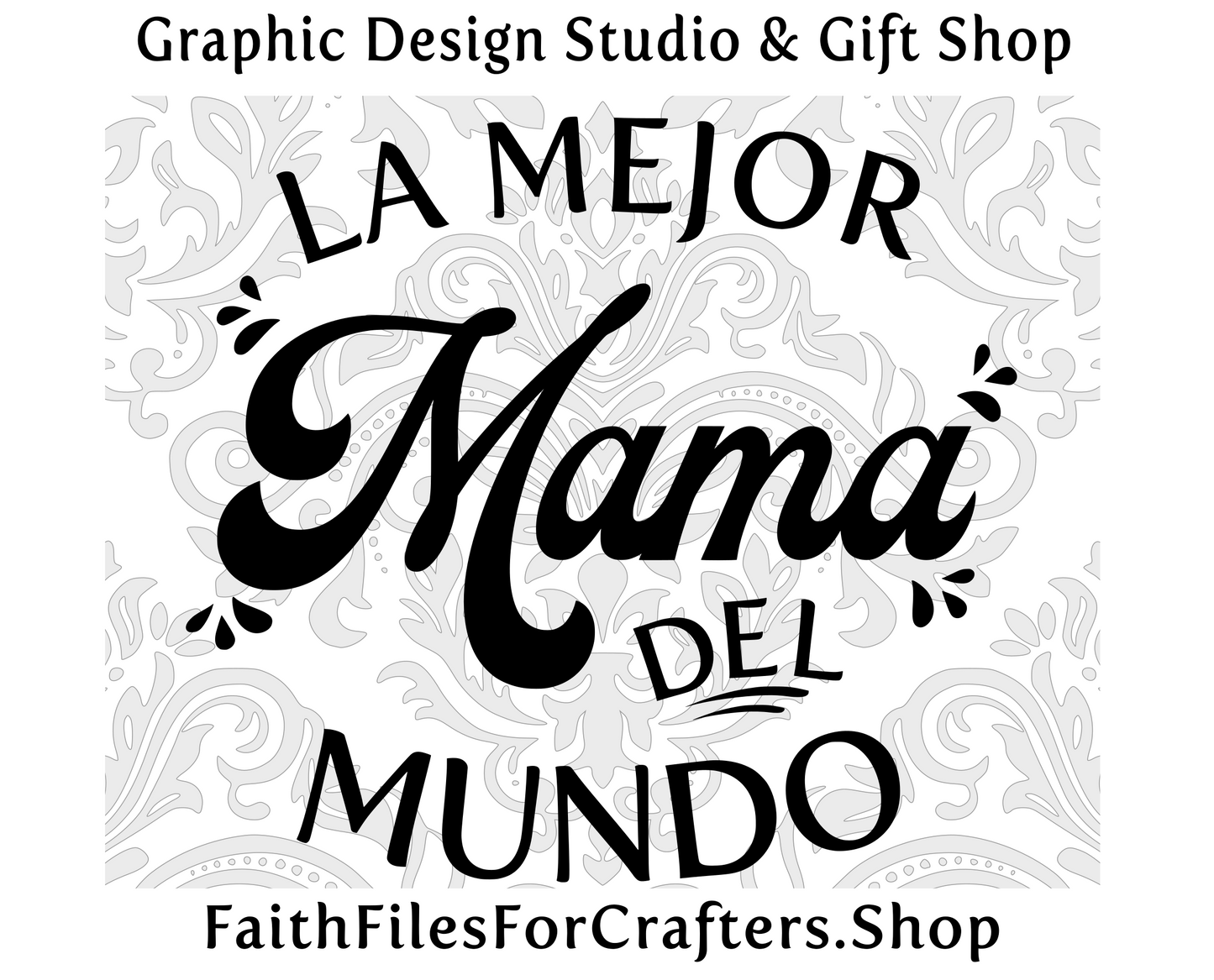 La Mejor Mama Del Mundo Svg, Mama Svg, Mama Shirt Svg, Mama Mug Svg, Mama Sticker Svg, Mama Sublimation Svg, Mama Water Bottle Svg,