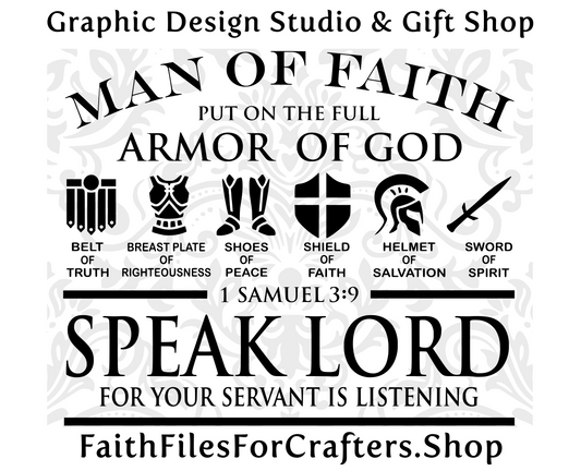 Man Of Faith Svg, Put On The Full Armor Of God Svg, Speak Lord Svg