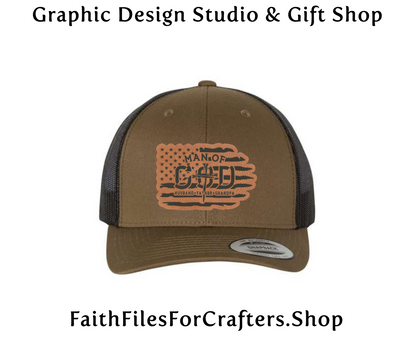 Man Of God Laser Engraved Hydbond Leatherette Patch Trucker Hat