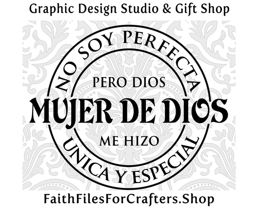 Mujer De Dios Svg, No Soy Perfecta Pero Dios Me Hiza Unica Y Especial Svg, Cristiano Svg, Christian Sublimation Svg, Christian Sticker Svg