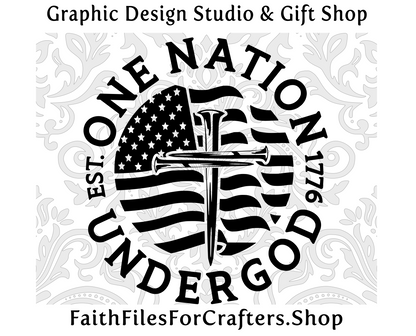 One Nation Under God Svg, One Nation Under God Shirt Svg, One Nation Under God Sublimation Svg, Cross Nails Svg,  In God We Trust Svg