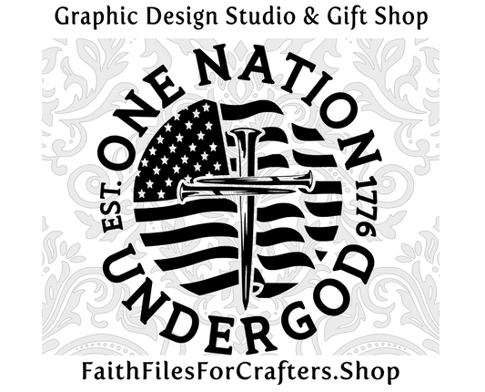 One Nation Under God Svg, One Nation Under God Shirt Svg, One Nation Under God Sublimation Svg, Cross Nails Svg,  In God We Trust Svg