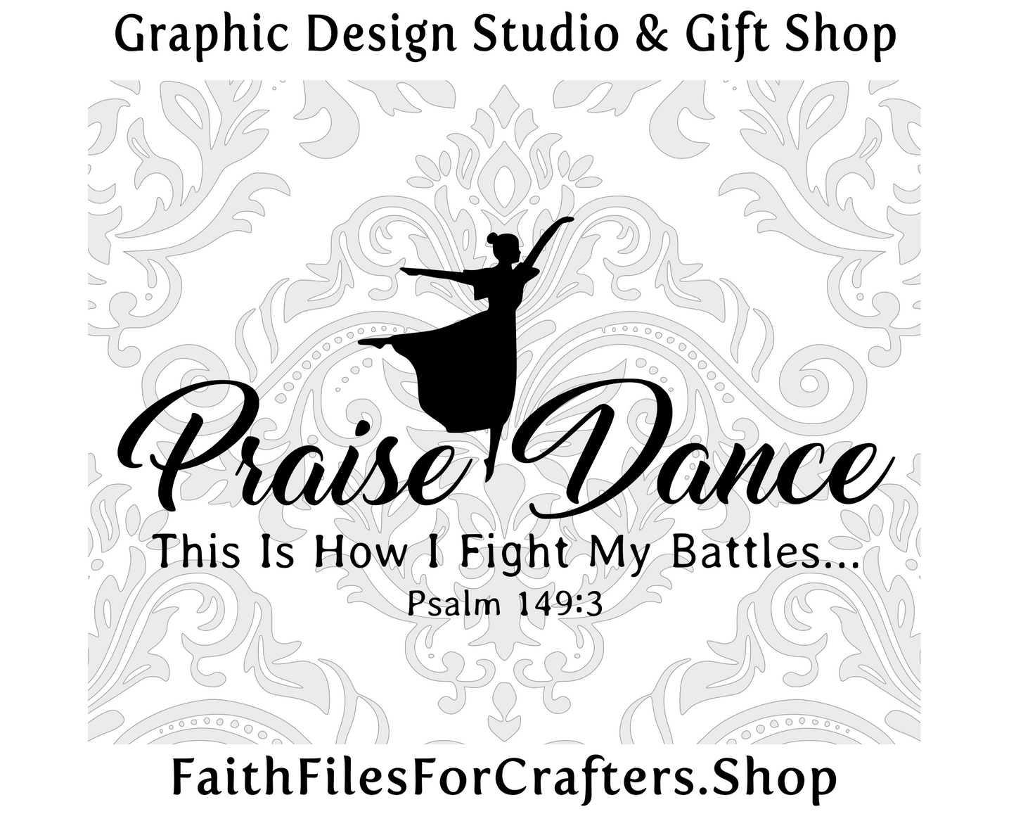 Praise Dance Svg, Psalm 149:3 Svg, Let them praise his name with dancing Svg, This Is How I Fight My Battles Svg, Christian Dance Shirt Svg