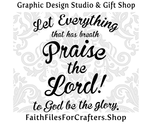 Praise The Lord Svg, Praise The Lord Shirt Svg, Praise The Lord Mug Svg, Praise The Lord Sublimation Svg, Christian Svg, Christian Shirt Svg