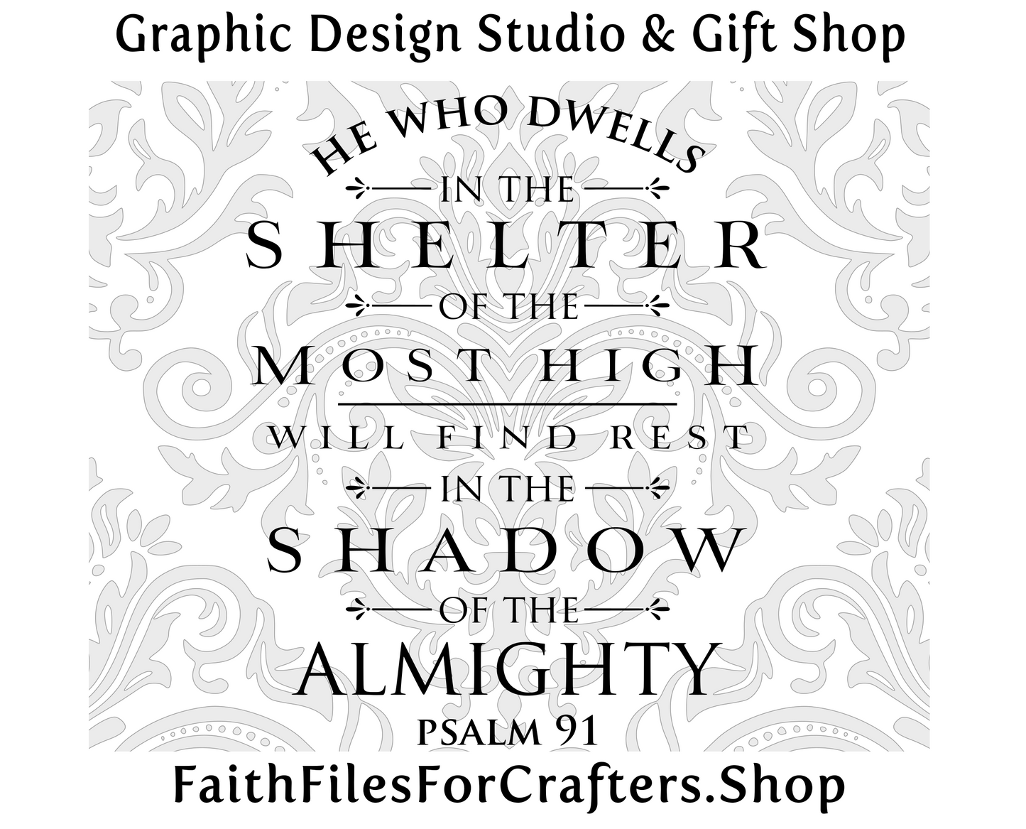 Psalm 91 Svg, He who Dwells In The Shelter Of The Most High Will Find Rest In The Shadow Of The Almighty Svg, Christian Svg,