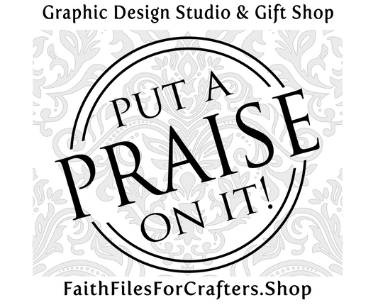 Put A Praise On It Svg, Christian Svg, Worship Svg, Worship Sublimation Svg, Worship Shirt Svg, Praise Shirt Svg, Praise Sublimation Svg