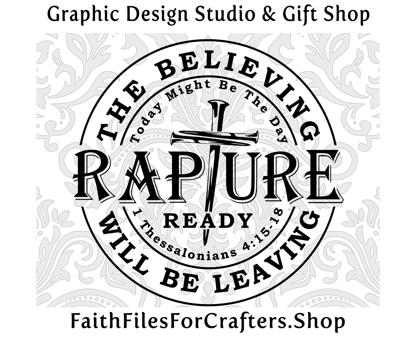 Rapture Ready Svg, The Rapture Svg, Rapture Shirt Svg, The Believing Will Be Leaving Svg, Rapture Sublimation, 1 Thessalonians 4:15-18 Svg,