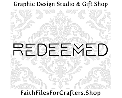 Redeemed Svg, Redeemed Shirt Svg, Redeemed Sublimation Svg, Christian Shirt Svg, Christian Svg, Redeemed T Shirt Svg, Ephesians 1:7 Svg,