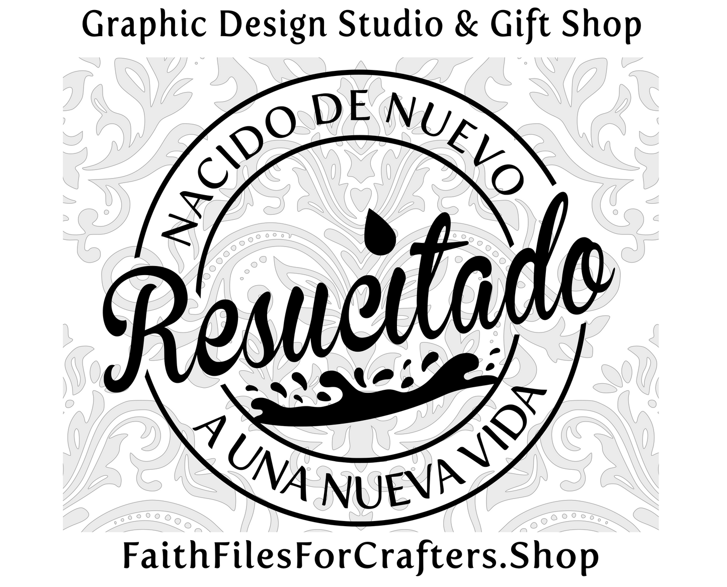 Resucitado Svg, Nacida De Nuevo Svg, A Una Nueva Vida Svg, Born Again Svg, Raised To New LIfe Svg, Saved Svg, Baptized  Svg,