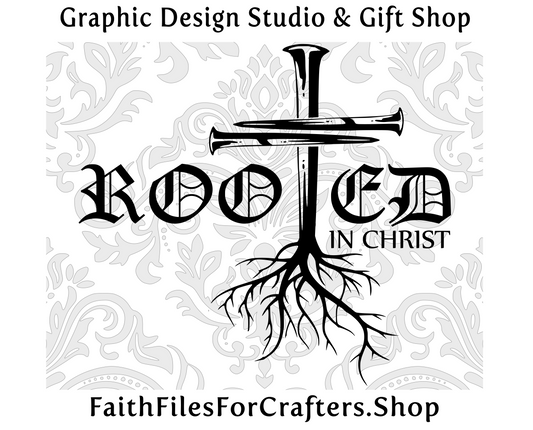 Rooted In Christ Svg, John 3:16 Svg, Christian Svg, Christian Sublimation Svg, Cross Nails Svg, Christian Print Svg, Christian Stencil Svg