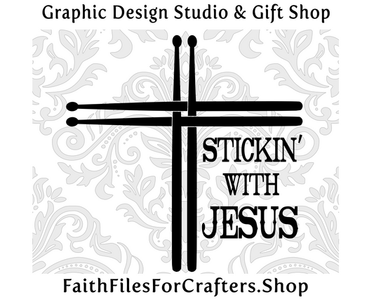 Stickin' With Jesus Svg, Im Stickin With Jesus, In Jesus Name I Play Sticks, Created To Worship, Made To Worship, Raise A Hallelujah, Drums