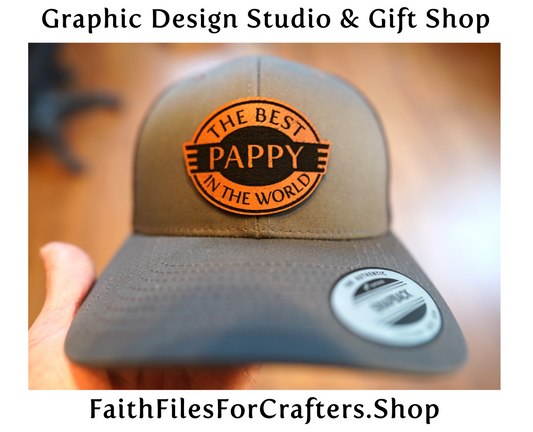 The Best Pappy In The World Laser Engraved Hydbond Leatherette Patch Trucker Hat