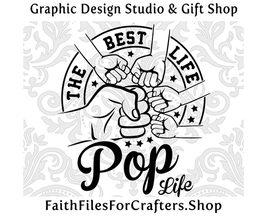 The best Life Pop Life Svg, Pop Svg, Worlds Best Pop Svg, Pop Shirt Svg, Pop Sublimation Svg, Pop Hat Svg, Pop Gift Svg, 4 Grandkids Hands Svg, Grand Children Hands Svg